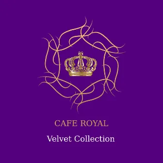 Velvet Collection by Cafe Royale