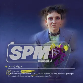 Spm (Se Pronuncia Maguaier) by Ine Maguire