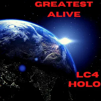 Greatest Alive by Lc4