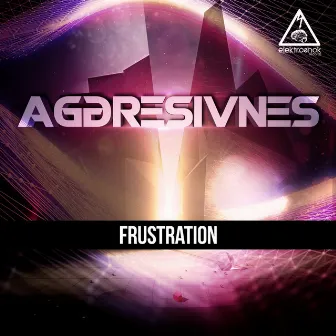 Frustration by Aggresivnes