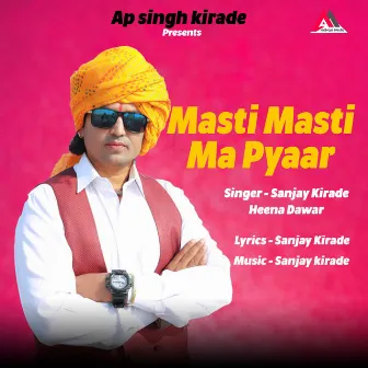 Masti Masti Ma Pyaar by Sanjay Kirade