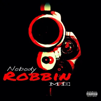 Nobody Robbin Me by Scotty Jamz