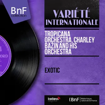 Exotic (Mono Version) by Tropicana Orchestra