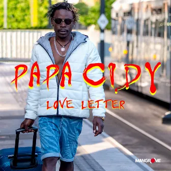 Love letter by Papa Cidy