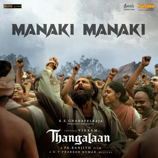 Manaki Manaki (From "Thangalaan")