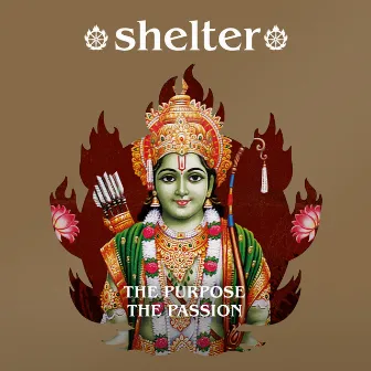 The Purpose, The Passion (Remastered) by Shelter