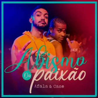 Abismo da Paixão by Case