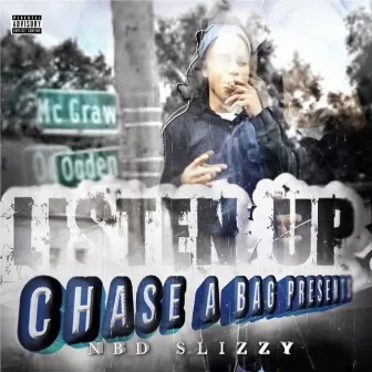 Listen Up by NBD SLIZZY