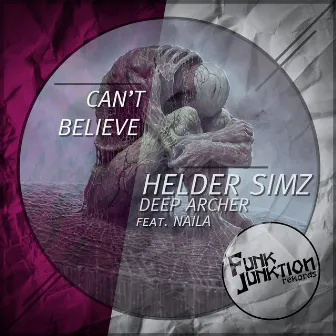 Can't Believe by Deep Archer