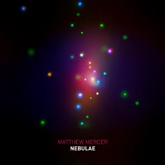 Nebulae by Matthew Mercer