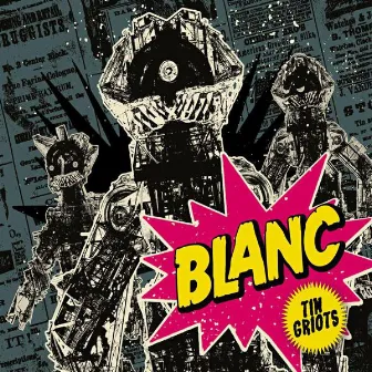 Tin Griots by Blanc