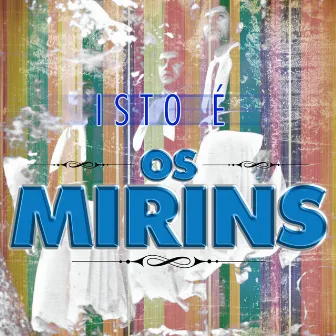 Isto É Os Mirins by Os Mirins