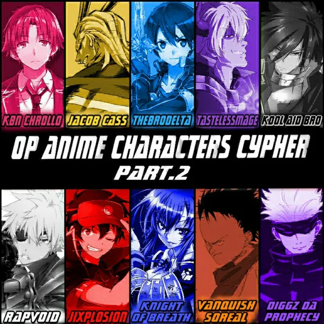 Op Anime Characters Cypher, Pt. 2