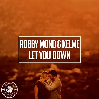 Let You Down by Kelme