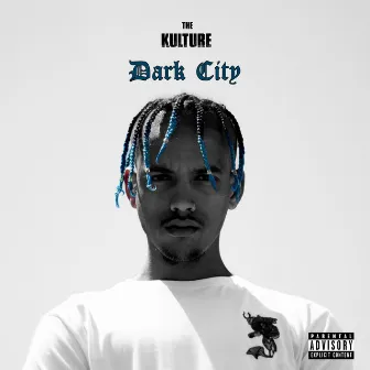 Dark City by The Kulture