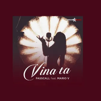 Vina Ta by Passcall