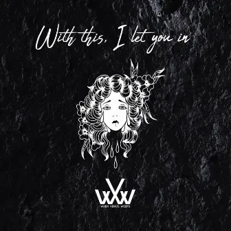 With This, I Let You In (Deluxe) by When Venus Weeps