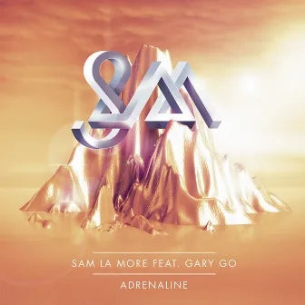 Adrenaline (feat. Gary Go) by Sam La More