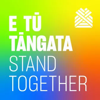 E Tū Tāngata (Stand Together) by Kurnel MC