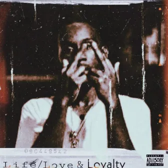 Life Love & Loyalty by Ouwopp