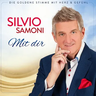 Mit dir by Silvio Samoni