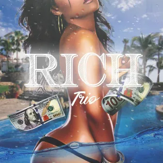 Rich by Trio