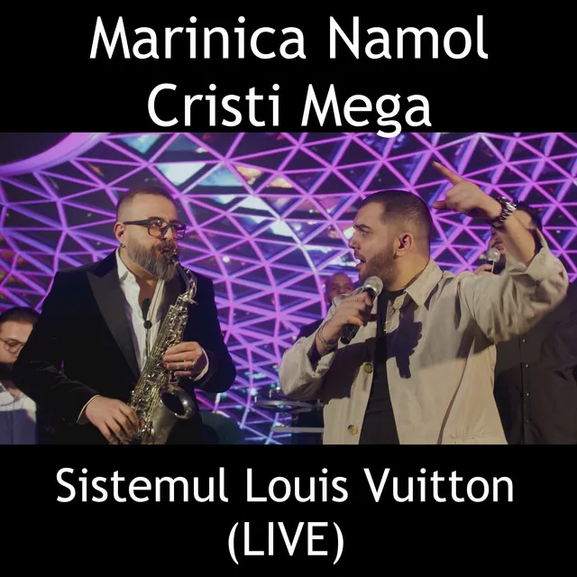 Sistemul Louis Vuitton - Live