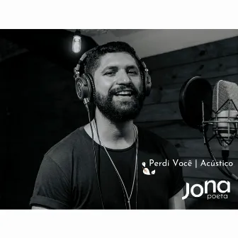 Perdi Você (Acústico) by Jona Poeta