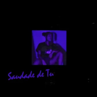 Saudade de Tu by Lux Withe