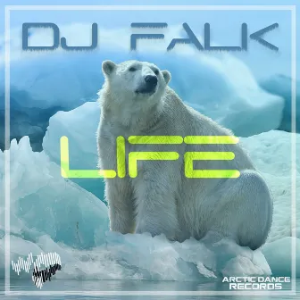 Life by Dj Falk