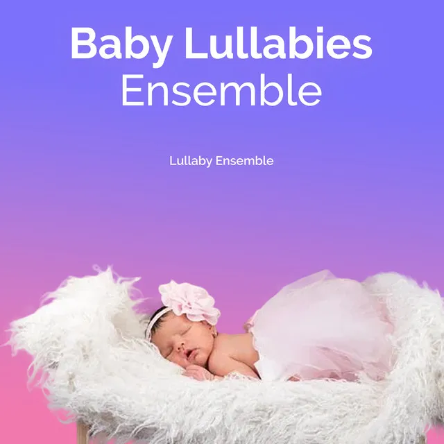 Baby Lullabies Ensemble