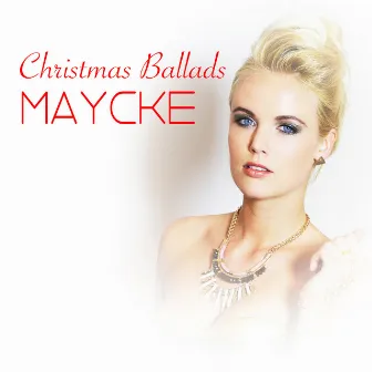 Christmas Ballads by Maycke