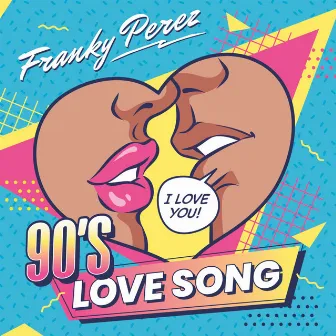 90's Love Song (Moon and the Stars Version) by Franky Perez