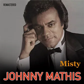 Misty (Remastered) by Johnny Mathis