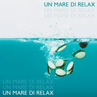 Un Mare Di Relax – Suoni Della Natura, Pioggia Rilassante, Tranquillitá Dell’Acqua, Benessere by 