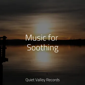 Music for Soothing by Academia de Musica para Massagem Relaxamento