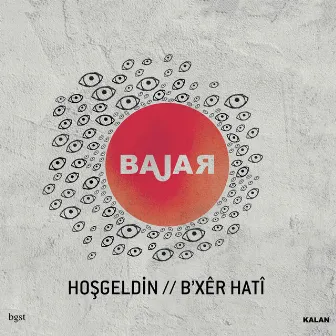 Hoşgeldin by Bajar