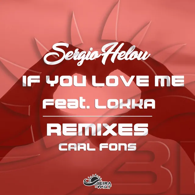 If You Love Me - Carl Fons Radio Edit Remix