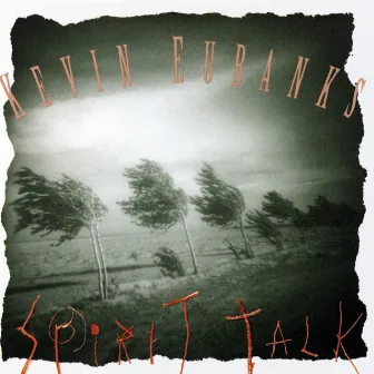 Spirit Talk by Kevin Eubanks