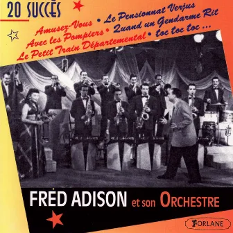 Fred Adison : 20 succès by Fred Adison Et Son Orchestre