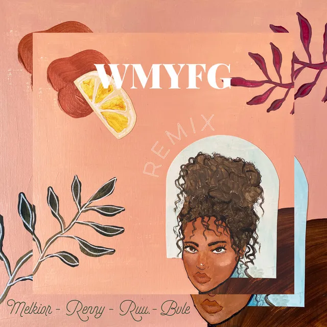 W.M.Y.F.G. - Remix