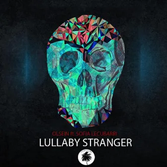 Lullaby Stranger (feat. Sofia) by Sofia,