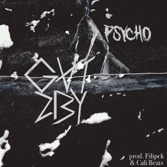 Psycho by Gatzby