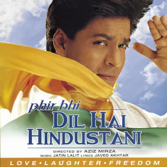 Phir Bhi Dil Hai Hindustani (Pocket Cinema) by Shah Rukh Khan