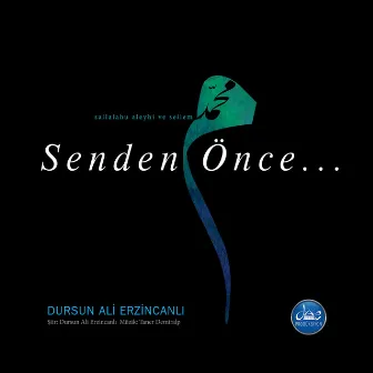 Senden Önce by Dursun Ali Erzincanlı