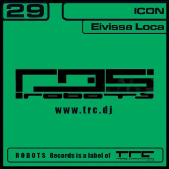 Eivissa Loca by Icon