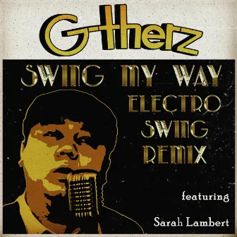 Swing My Way (Remix) by G-therz