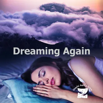 Dreaming Again by Sleepful Raining Noises