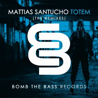 Totem (The Remixes) by Mattias Santucho