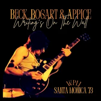 Writing's On The Wall (Live Santa Monica '73) by Carmine Appice